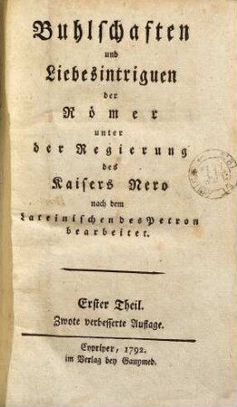 Buhlschaften und Liebesintriguen der Römer unter der Regierung des Kaisers Nero, Erster Theil