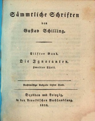 Sämmtliche Schriften, 11. Die Ignoranten : zweiter Theil