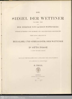 2: Die Siegel der Wettiner von 1324 - 1486 und der Herzöge von Sachsen-Wittenberg und Kurfürsten von Sachsen aus askanischem Geschlecht