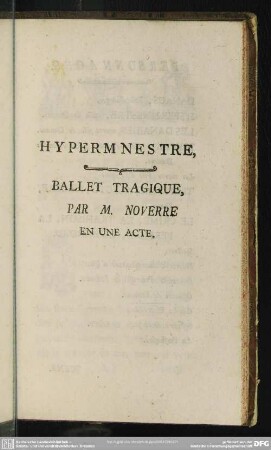 Hypermnestre : Ballet Tragique ...; En Une Acte