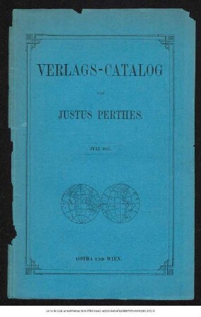 Juli 1871: Verlags-Catalog von Justus Perthes. Juli 1871.