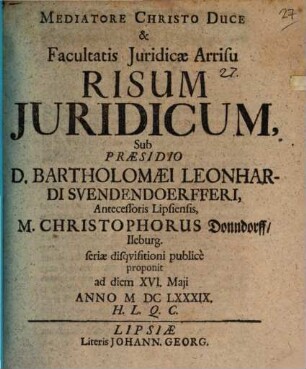 Risus iuridicus seriae disquisitioni ... propositus