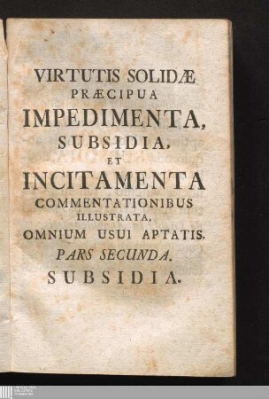 Pars Secunda: Subsidia