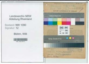 Entnazifizierung Willi Blohm , geb. 21.05.1908 (Kriminalsekretaer)