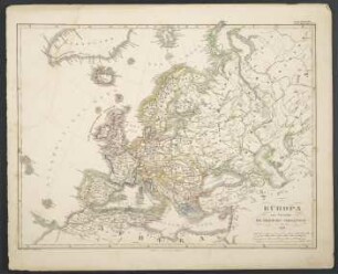 Europa zur Übersicht Der Politischen Verhältnisse [Hand-Atlas über alle Theile der Erde nach dem neuesten Zustande und über das Weltgebäude]