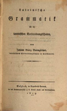 Lateinische Grammatik für die lateinischen Vorbereitungsschulen