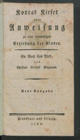 Konrad Kiefer oder Anweisung zu einer vernünftigen Erziehung der Kinder : Ein Buch fürs Volk