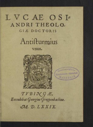 Lvcae Osiandri... Antisturmius vnus