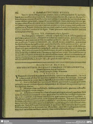 Disputatio Ultima. De Virtutibus Intellectualibus: Intelligentia scientia, sapientia, Arte & Prudentia. Resp. Ernesto Sprengero, Licha-Wetteraue