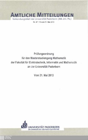 Prüfungsordnung für den Masterstudiengang Mathematik der Fakultät für Elektrotechnik, Informatik und Mathematik an der Universität Paderborn : vom 31. Mai 2013
