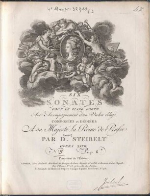 SIX SONATES POUR LE PIANO FORTE Avec Accompagnement d'un Violon obligé, COMPOSÉES et DEDIEES A sa Majesté La Reine de Prusse PAR D. STEIBELT OPERA XXVII. ... Prix 6.lt Propriété de l'Editeur, 3. B-Dur