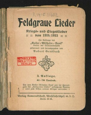 Feldgraue Lieder : Kriegs- und Siegeslieder von 1914/1915