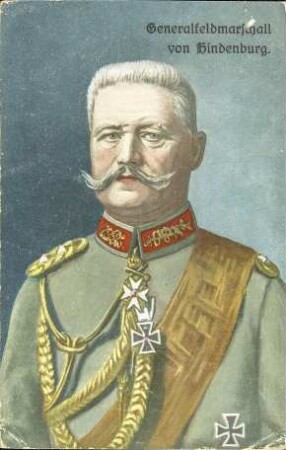 Generalfeldmarschall von Hindenburg.