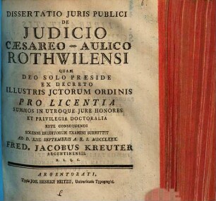 Diss. iuris publ. de iuridico Caesareo-aulico Rothwilensi