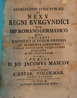 Exercitatio Jvris Pvblici De Nexv Regni Bvrgvndici Cvm Imp. Romano-Germanico