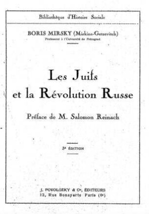 Les Juifs et la Révolution Russe / Boris Mirsky (Mirkine-Getzevitch). Préface de Salomon Reinach
