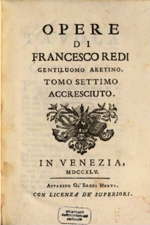 Opere Di Francesco Redi Gentiluomo Aretino, Ed'Accademico Della Crusca. 7, Tomo ... Accresciuto