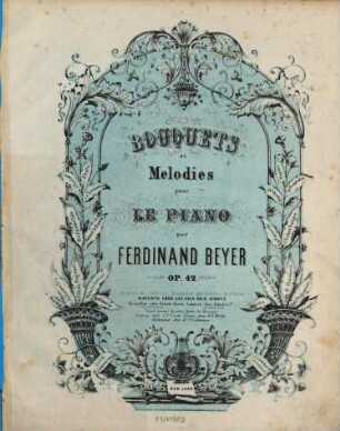 Bouquets de mélodies : pour le piano : op. 42, 9. Belisario