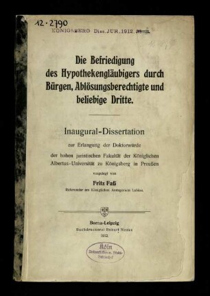 Die Befriedigung des Hypothekengläubigers durch Bürgen, Ablösungsberechtigte und beliebige Dritte