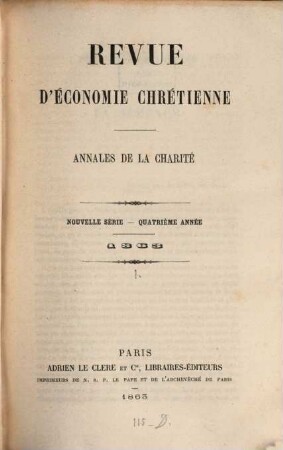 Revue d'économie chrétienne : annales de la charité. 4. 1863
