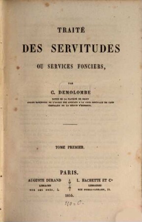 Cours de code Napoléon, 11. Traité des servitudes ou services fonciers ; 1
