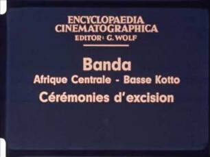 Banda (Afrique Centrale, Basse Koto) - Cérémonies d'excision