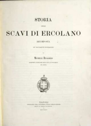 Storia degli scavi di Ercolano, ricomposta su'documenti superstiti da Michele Ruggiero