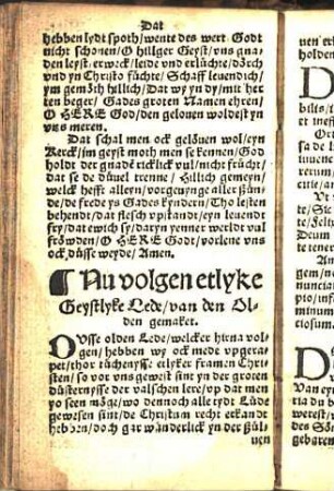 Nu volgen etlyke Geystlyke Lede/ van den Olden gemaket.