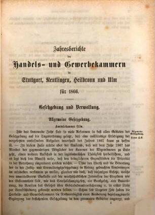 Jahresberichte der Handels- und Gewerbekammern in Württemberg : für das Jahr ... ; systematisch zsgest., veröff. und mit einem Anh. vers. von der Königlichen Centralstelle für Gewerbe und Handel. 1866