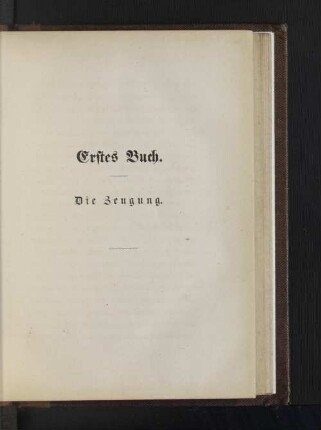 Erstes Buch. Die Zeugung.