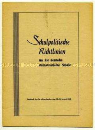 Beschluss des SED-Parteivorstandes über die Entwicklung des Schulwesens vom 23.-24.08.1949