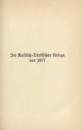 Im Russisch-Türkischen Kriege von 1877