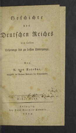 1: 1 : von dessen Ursprunge bis zu dessen Untergange