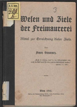 Wesen und Ziele der Freimaurerei : Mittel zur Erreichung dieser Ziele