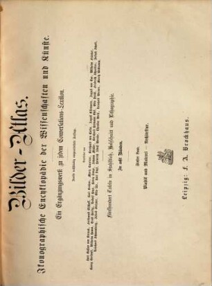 Bilder-Atlas : Ikonographische Encyklopädie der Wissenschaften und Künste ; ein Ergänzungswerk zu jedem Conversations-Lexikon ; 500 Taf. in Stahlstich, Holzschnitt u. Lithographie ; in 8 Bd., 5. Plastik und Malerei, Architektur