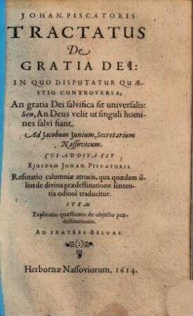 Tractatus de gratia Dei: in quo disputatur quaestio ... : An gratia Dei salvifica sit universalis ... cui addita est ...