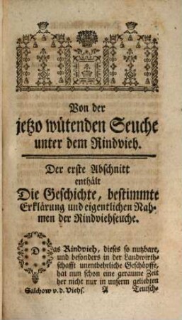 Ulrich Christoph Salchow, der Artzneygelahrtheit Doctor und Königl. Preußischer bestättigter ausübender Artzt zu Berlin, untersuchet die Rindviehseuche aus Gründen der Natur, Artzeneylehre, Chemie und Erfahrung, nach allen ihren Umständen, Ursachen und Verhältnissen : und eröfnet solchergestalt derselben gründliche Cur und übrige Verwahrungsmittel