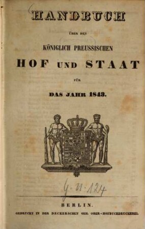 Handbuch über den Königlich Preußischen Hof und Staat : für das Jahr .... 1843