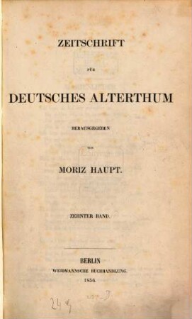 Zeitschrift für deutsches Alterthum. 10, 10. 1856