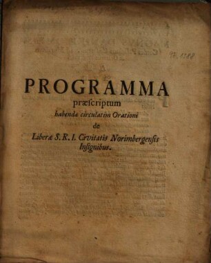 Programma praescriptum habendae circulatim Orationi de Liberae S.R.I. Civitatis Norimbergensis Insignibus