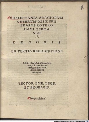 Collectanea Adagiorvm Vetervm Desiderii Erasmi Roterodami Germaniae Decoris