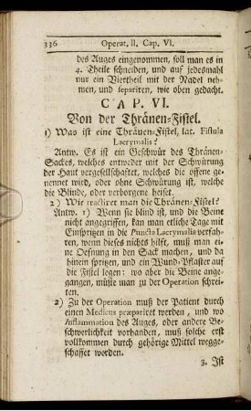 Cap. VI. Von der Thränen-Fistel.