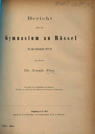 Bericht : über das Schuljahr Ostern .... 1877/78