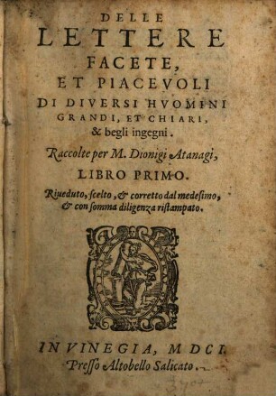 Delle lettere facete e piacevoli di diversi huomini : lib. I.