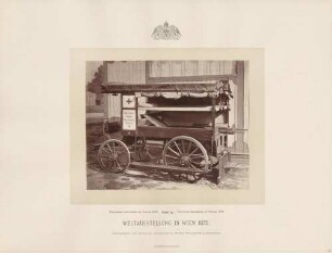 Transportwagen für Verwundete bei der Weltausstellung in Wien