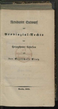 Revidirter Entwurf des Provinzial-Rechts des Herzogthums Schlesien und der Grafschaft Glatz
