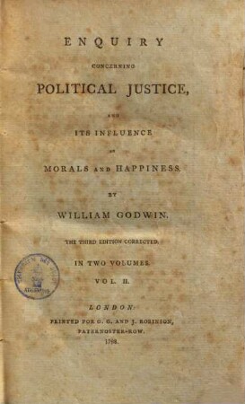 Enquiry concerning political justice, and its influence on morals and happiness, 2