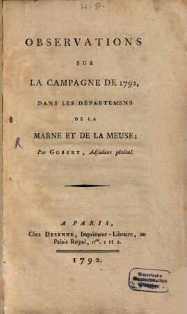 Observations Sur La Campagne De 1792, Dans Les Départemens De La Marne Et De La Meuse