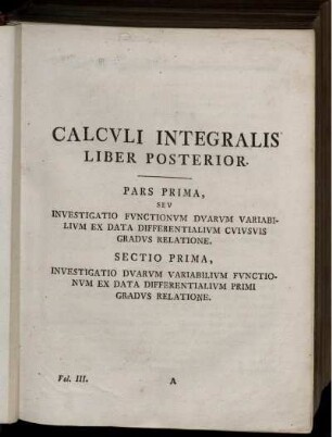 Pars Prima, Sev Investigatio Functionum Duarum Variabilium Ex Data Differentialum Cuiusuis Gradus Relatione. Sectio Prima.