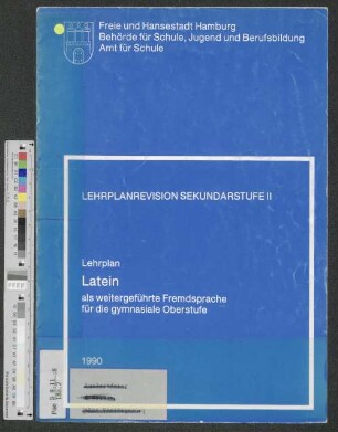 Lehrplan Latein als weitergeführte Fremdsprache für die gymnasiale Oberstufe